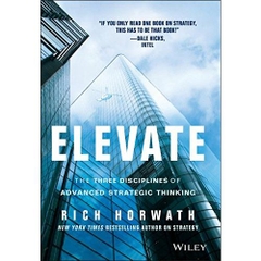 Elevate: The Three Disciplines of Advanced Strategic Thinking
