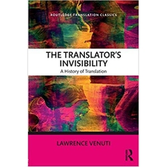 The Translator's Invisibility (Routledge Translation Classics)