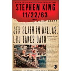 11/22/63: A Novel by Stephen King