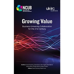 Growing Value: Business-University Collaboration for the 21st Century