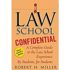 Law School Confidential: A Complete Guide to the Law School Experience: By Students, for Students