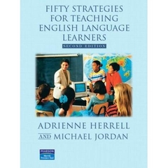 Fifty Strategies for Teaching English Language Learners, Second Edition