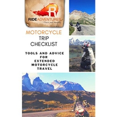 Motorcycle Trip Checklist: Tools and Advice for Extended Motorcycle Travel