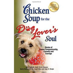 Chicken Soup for the Dog Lover's Soul