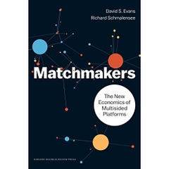 Matchmakers: The New Economics of Multisided Platforms