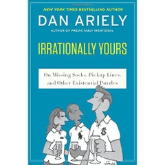 Irrationally Yours: On Missing Socks, Pickup Lines, and Other Existential Puzzles