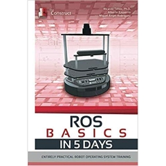 ROS in 5 days: Entirely Practical Robot Operating System Training