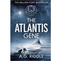 The Atlantis Gene: A Thriller (The Origin Mystery, Book 1) by A. G. Riddle