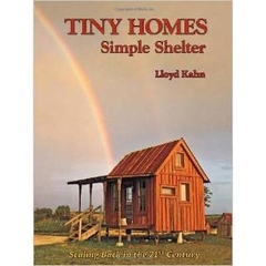 Tiny Homes: Simple Shelter