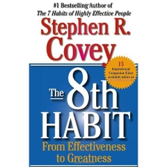 The 8th Habit: From Effectiveness to Greatness