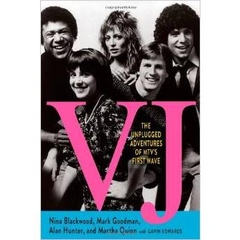 VJ: The Unplugged Adventures of MTV's First Wave