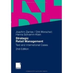 Strategic Retail Management: Text and International Cases