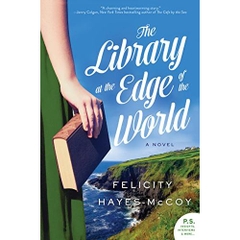 The Library at the Edge of the World: A Novel