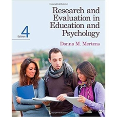 Research and Evaluation in Education and Psychology: Integrating Diversity With Quantitative, Qualitative, and Mixed Methods