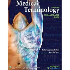 Medical Terminology: An Illustrated Guide, 7th Edition