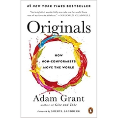 Originals: How Non-Conformists Move the World