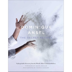 Dominique Ansel: The Secret Recipes