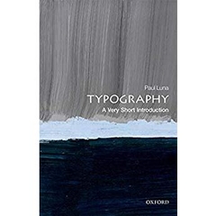 Typography: A Very Short Introduction (Very Short Introductions)