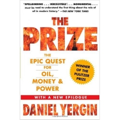 The Prize: The Epic Quest for Oil, Money and Power