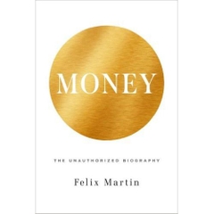 Money: The Unauthorized Biography