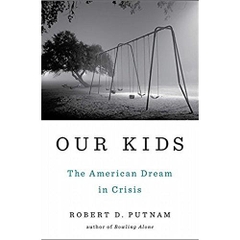 Our Kids: The American Dream in Crisis