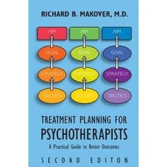 Treatment Planning for Psychotherapists: A Practical Guide to Better Outcomes