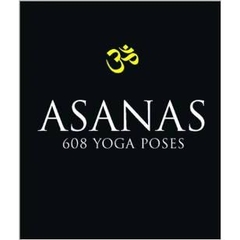 Asanas: 608 Yoga Poses