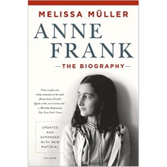 Anne Frank: The Biography