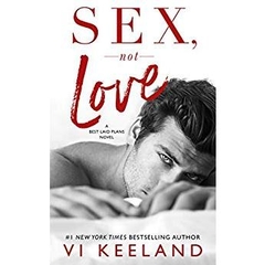 Sex, Not Love