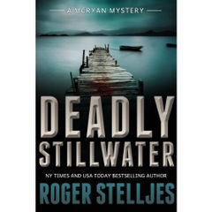 Deadly Stillwater: A compelling crime thriller