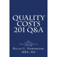 Quality Costs 201 Q&A: SAP Certified Application Associate - Quality Management