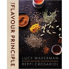 The Flavour Principle: Enticing Your Senses With Food and Drink
