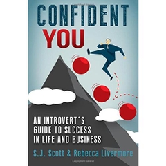 Confident You: An Introvert's Guide to Success in Life and Business