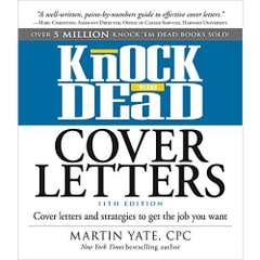 Knock 'em Dead Cover Letters: Cover Letters and Strategies to Get the Job You Want