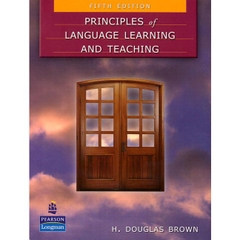 Principles of Language Learning and Teaching (5th Edition)