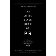 The Little Black Book of PR: Mastering Public Relations in a Changing World