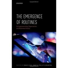 The Emergence of Routines: Entrepreneurship, Organization, and Business History