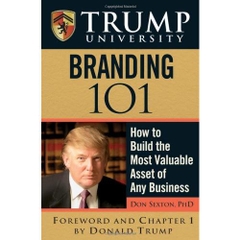 Trump University Branding 101: How to Build the Most Valuable Asset of Any Business