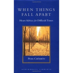 When Things Fall Apart: Heart Advice for Difficult Times (audiobook)