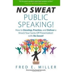 No Sweat Public Speaking!