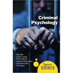 Criminal Psychology: A Beginner's Guide (Beginner's Guides)