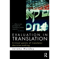 Evaluation in Translation: Critical points of translator decision-making