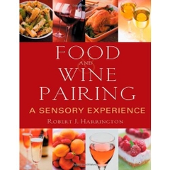 Food and Wine Pairing: A Sensory Experience