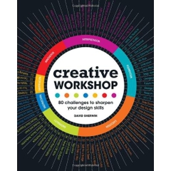 Creative Workshop: 80 Challenges to Sharpen Your Design Skills