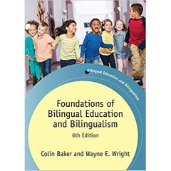Foundations of Bilingual Education and Bilingualism (Bilingual Education & Bilingualism) 6th Edition