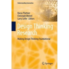 Design Thinking Research: Making Design Thinking Foundational