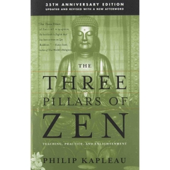 The Three Pillars of Zen: Teaching, Practice, and Enlightenment