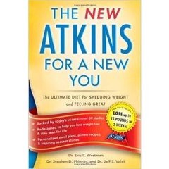 New Atkins for a New You: The Ultimate Diet for Shedding Weight and Feeling Great