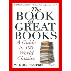 The Book of Great Books: A Guide to 100 World Classics