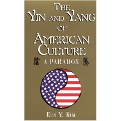 The Yin and Yang of American Culture: A Paradox